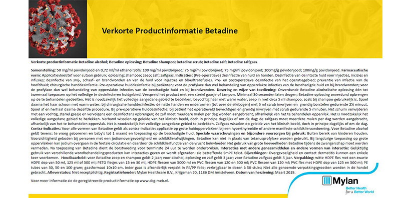 Het addvies is om regelmatig de handen te wassen. Povidonjodium dat in Betadine Scrub® zit is hiervoor heel geschikt.